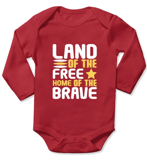 Land OfThe Free Home Of The Brave Long Sleeve Baby One-Piece
