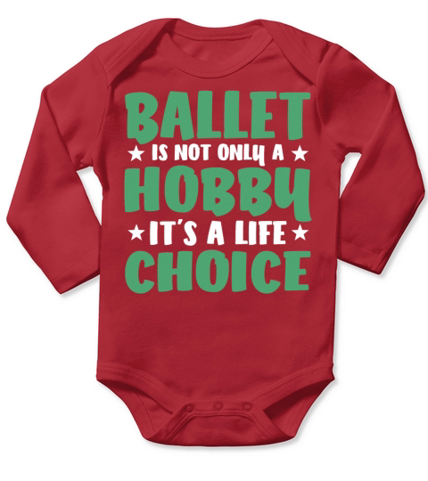 Not Only Hobby Ballet Dancer Schools Sayings Cute Long Sleeve Baby One-Piece