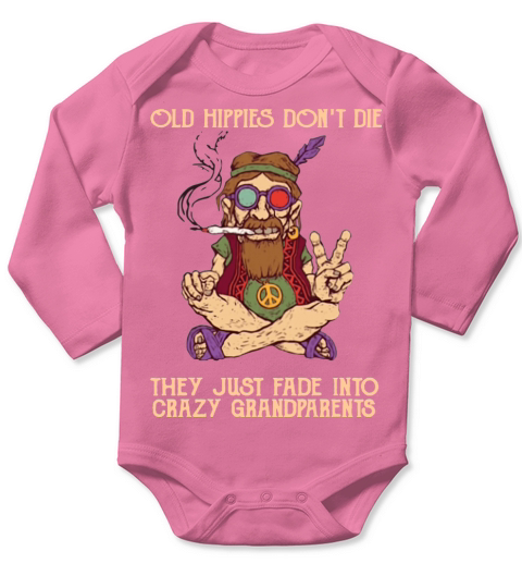 Old hippies don’t die they just fade into crazy grandparents Long Sleeve Baby One-Piece
