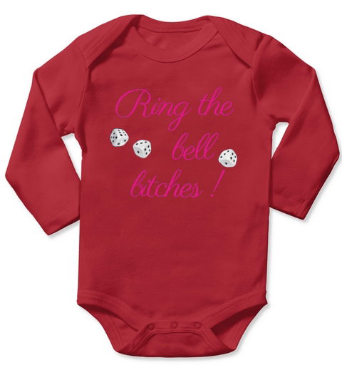 Ring the Bell Bitches! Bunco Game Night Funny T-Shirt Long Sleeve Baby One-Piece