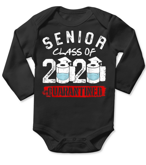Senior Class of 2020 Quarantine Graduation Toilet Paper Gift T-Shirt Long Sleeve Baby One-Piece