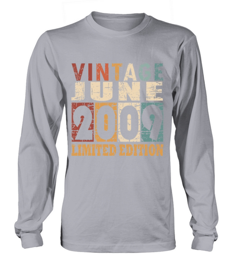 2009 vintage born in June gift Long sleeved Unisex