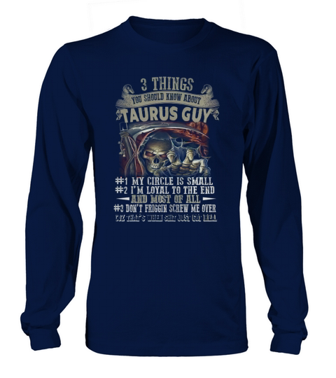 3 Things You Should Know About Taurus Guy Long sleeved Unisex