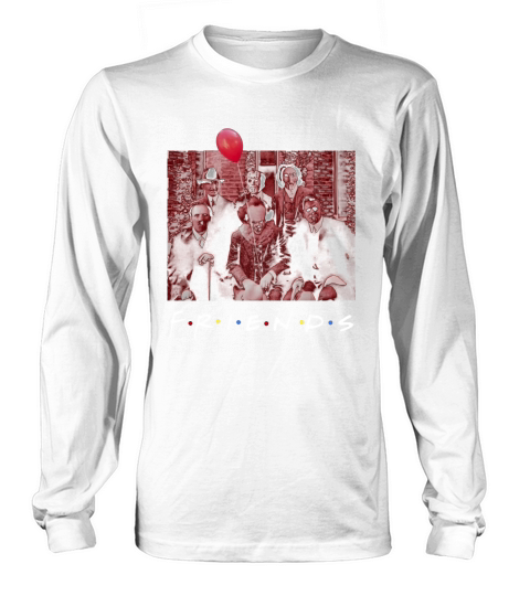 Friend TV show Horror character Long sleeved Unisex