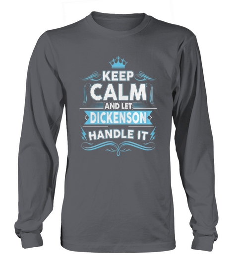 Keep calm DICKENSON, DICKENSON tshirt Long sleeved Unisex