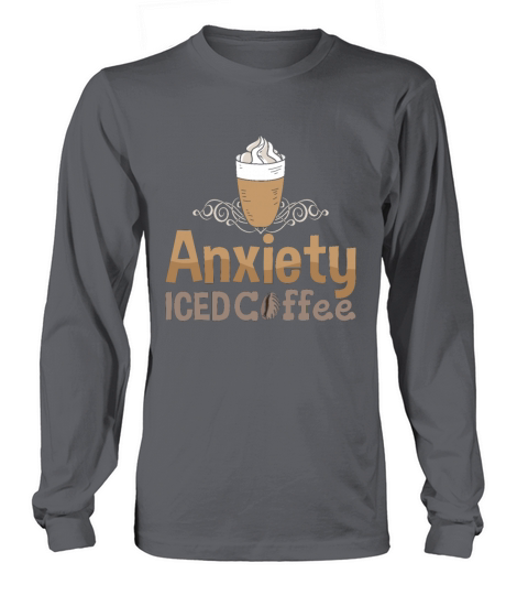 Mental Health Anxiety Iced Coffee Anxie Awareness Long sleeved Unisex