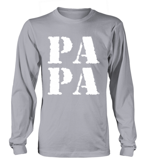 Papa Vintage Fathers Day Dad Quote For Papa Long sleeved Unisex