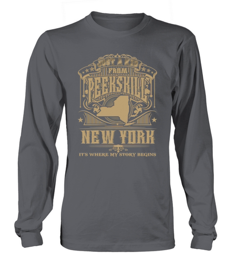 Peekskill-Its Where My Story Begins-New York Long sleeved Unisex