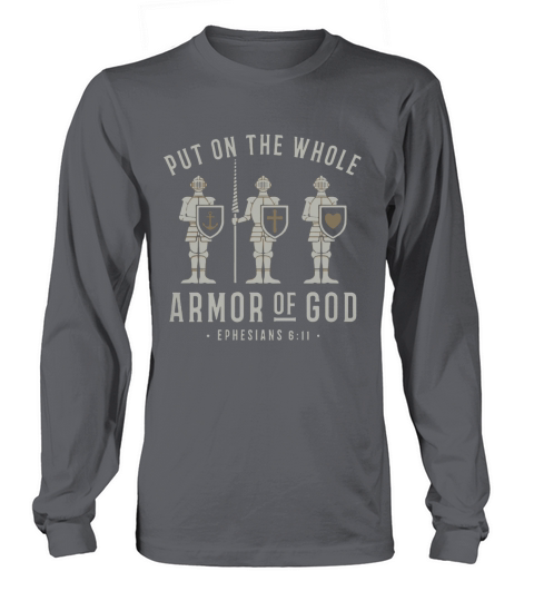Put on the whole armor of god shirt T-Shirt Long sleeved Unisex