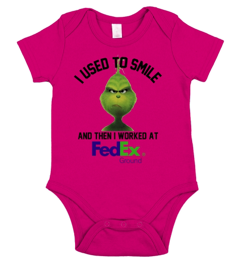 Grinch I used to smile and then I worked at Fedex Ground Short Sleeve Baby One-Piece