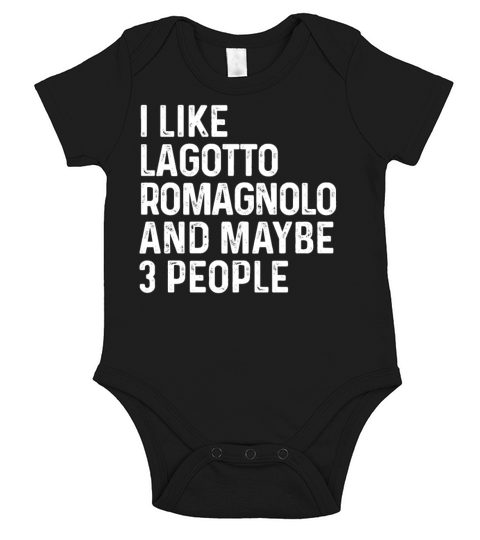I Like Lagotto Romagnolo And Maybe 3 People Dog Short Sleeve Baby One-Piece