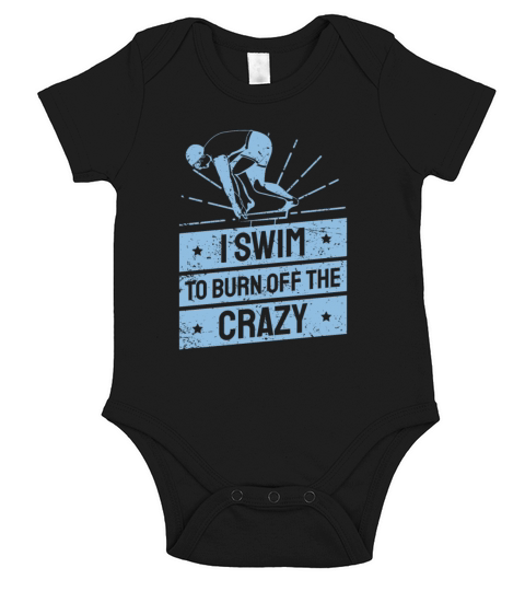 I Swim To Burn Off The Crazy Swimming Short Sleeve Baby One-Piece