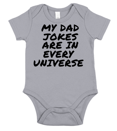 My Dad Jokes Are In Every Universe Short Sleeve Baby One-Piece