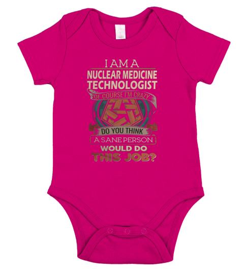 NUCLEAR MEDICINE TECHNOLOGIST Short Sleeve Baby One-Piece