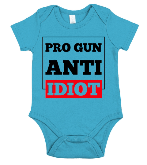 pro gun anti idiot Short Sleeve Baby One-Piece