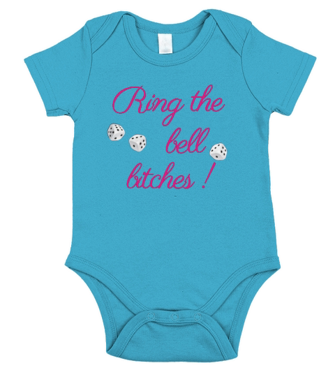 Ring the Bell Bitches! Bunco Game Night Funny T-Shirt Short Sleeve Baby One-Piece