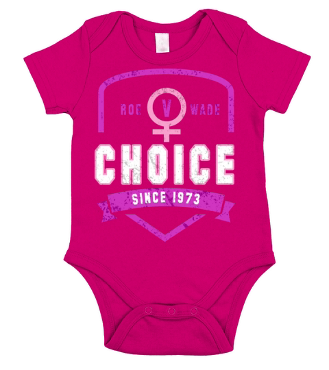Roe v Wade Choice since 1973 Short Sleeve Baby One-Piece