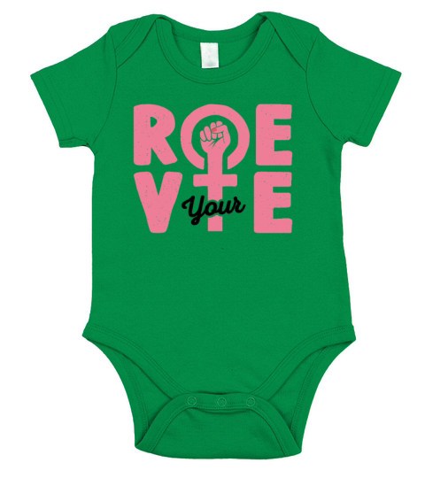 Roe Your Vote Pro Choice Womens Rights Vintage Short Sleeve Baby One-Piece