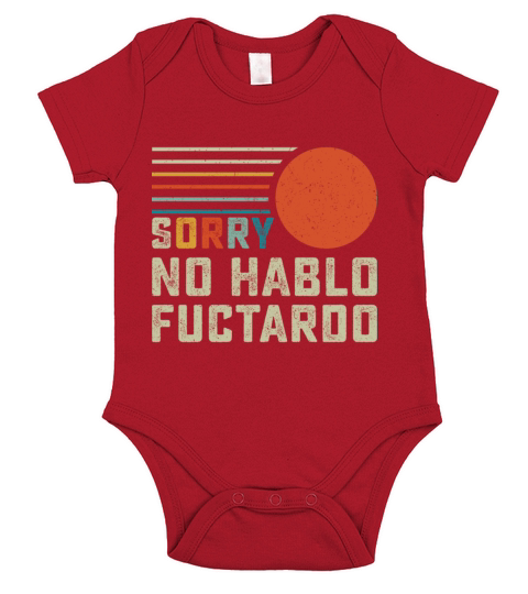 Sorry No Hablo Fuctardo Short Sleeve Baby One-Piece