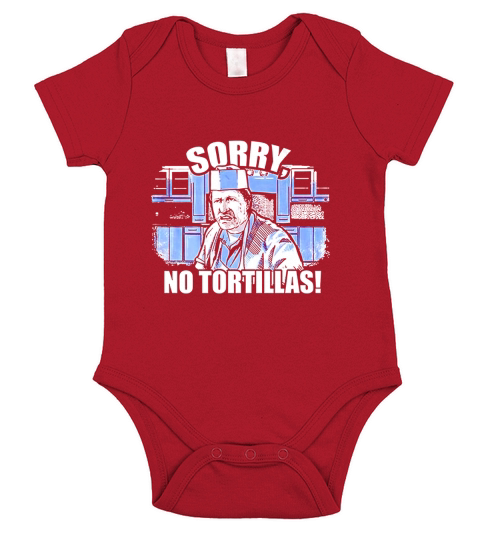Sorry No Tortillas Short Sleeve Baby One-Piece