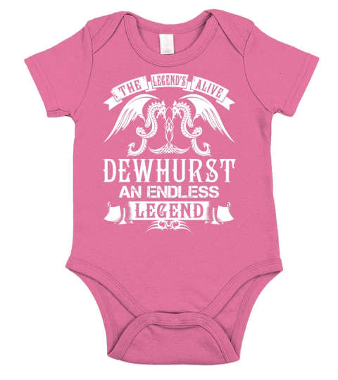The Legend is Alive DEWHURST An Endless Legend Name Shirts Short Sleeve Baby One-Piece