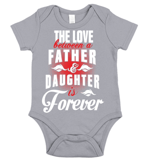 The love between father and daughter is forever Short Sleeve Baby One-Piece