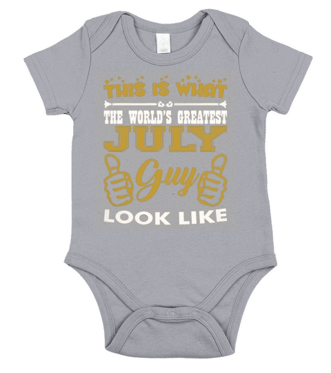 This What Worlds Greatest July Guy Looks Like T-Shirt Short Sleeve Baby One-Piece