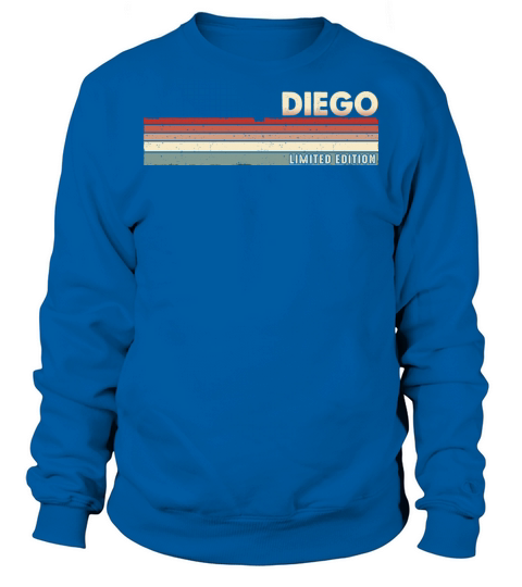 Diego Funny Retro Vintage Name Surname 80s 90s Sweatshirt Unisex
