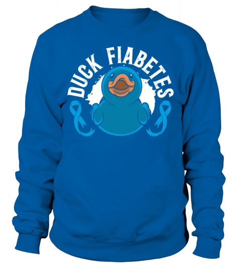Duck Fiabetes Diabetes Awareness Month Insulin Sweatshirt Unisex