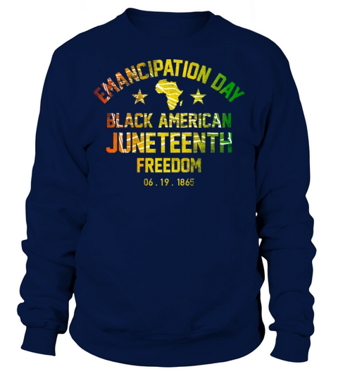Emancipation Day Black History Juneteenth Vintage Sweatshirt Unisex