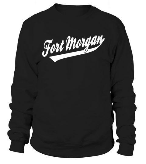Fort Morgan Alabama T-Shirts Sweatshirt Unisex