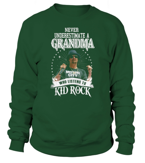 Grandma Who Listen To Kid Rock Sweatshirt Unisex
