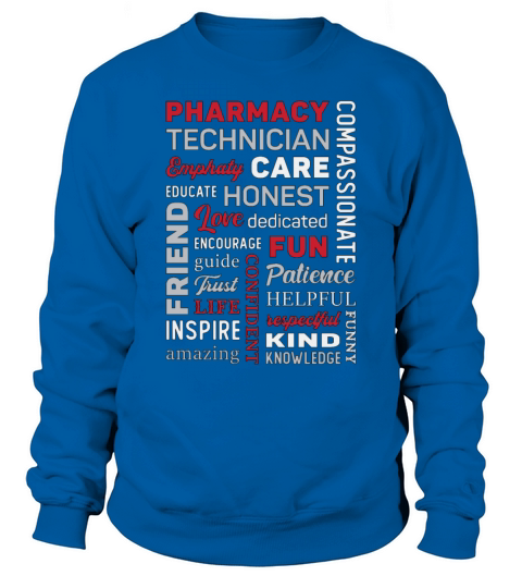 Pharmacy Technician Tech Medicine Pharmacist Quote Sweatshirt Unisex