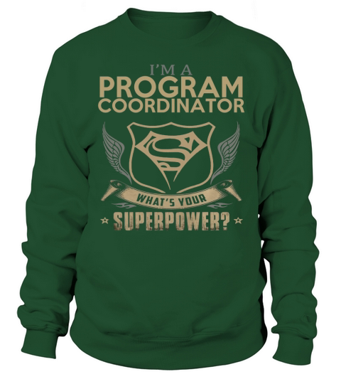 PROGRAM COORDINATOR Sweatshirt Unisex