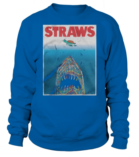 Straws  Jaws Shark And Turles Sweatshirt Unisex