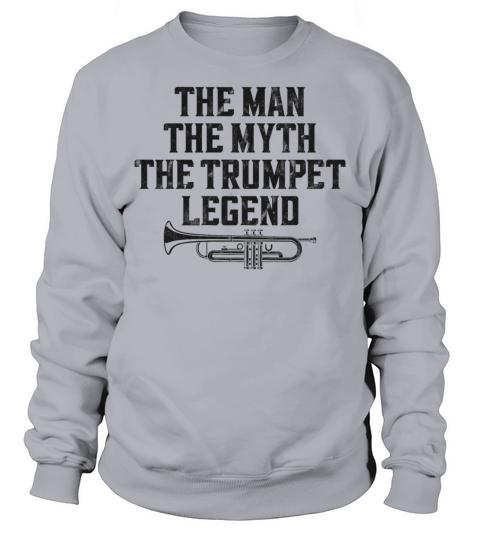 Trumpet Player Vintage The Man The Sweatshirt Unisex