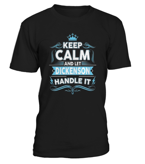 Keep calm DICKENSON, DICKENSON tshirt T-Shirt Unisex