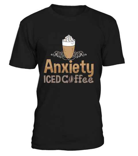Mental Health Anxiety Iced Coffee Anxie Awareness T-Shirt Unisex