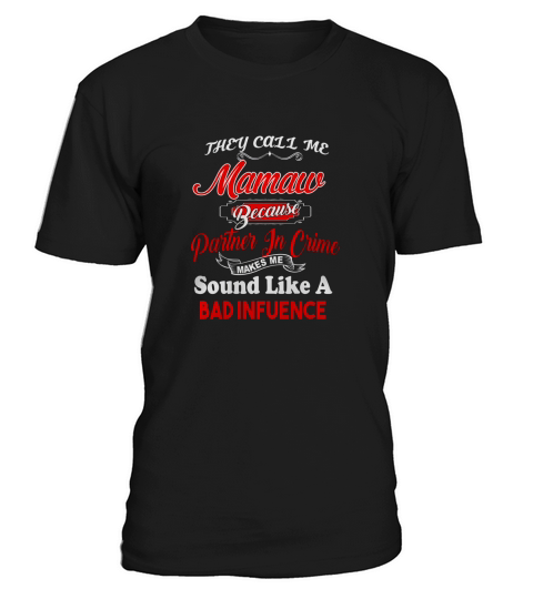 They Call Me Mamaw Christmas Gift T-Shirt T-Shirt Unisex
