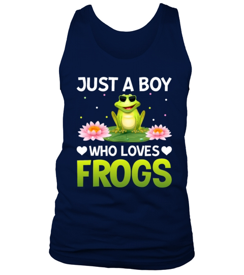 Just a Boy Who Loves Frogs - Frog Lover Funny Tank Top Unisex