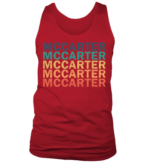 Mccarter Name T Shirt - Mccarter Vintage Retro Nam Tank Top Unisex