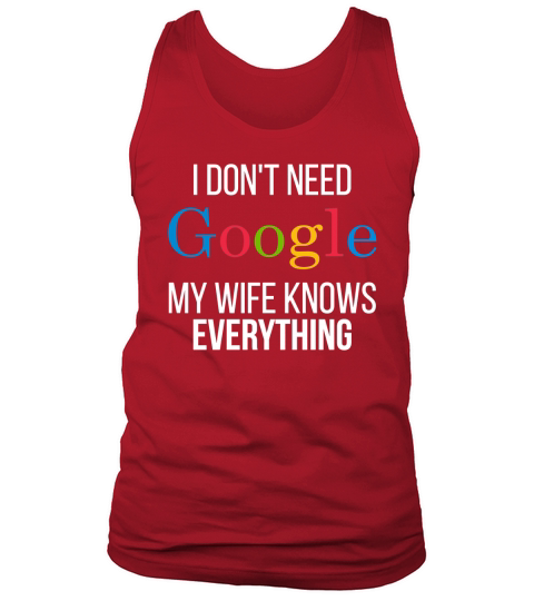My Wife Knows Everything! Tank Top Unisex