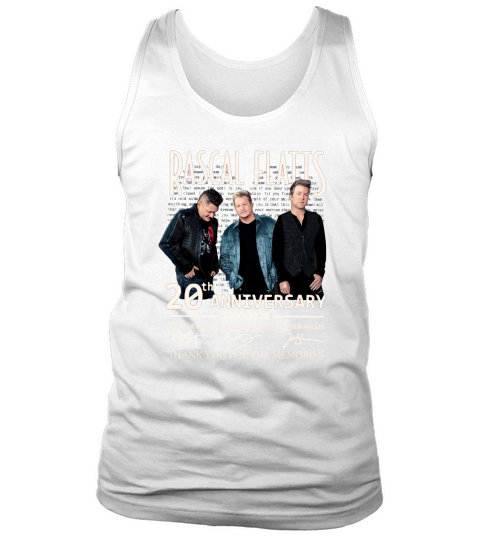 Rascal Flatts 20th anniversary 2000-2020 signed thank memories shirt Tank Top Unisex