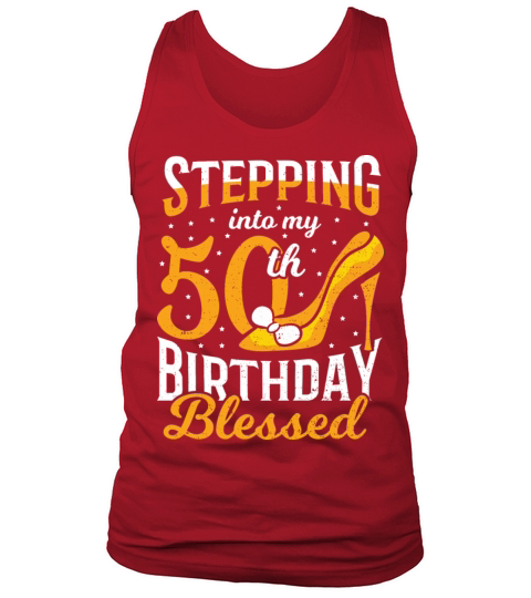 Stepping Into My 50th Birthday Blessed - 50th Birt Tank Top Unisex
