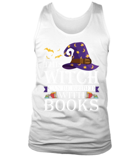 This Witch Can Be Bribed With Books Funny Reading Tank Top Unisex