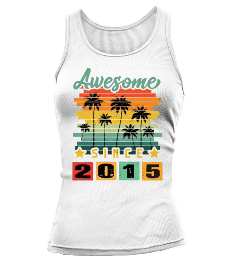 Awesome Since 2015 Tank top Woman