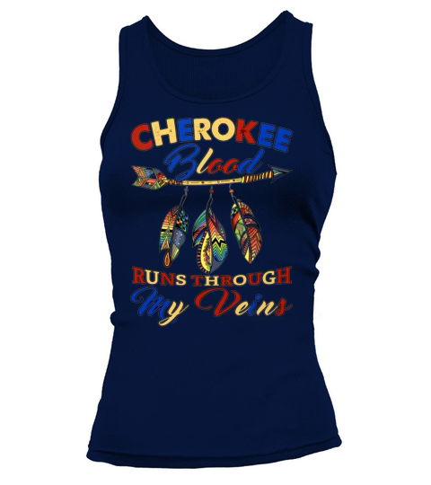 Cherokee blood runs through my veins Tank top Woman