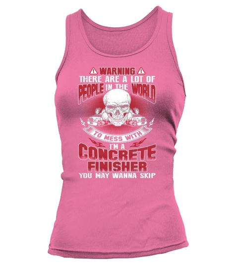 Concrete finisher  you may wanna skip Tank top Woman