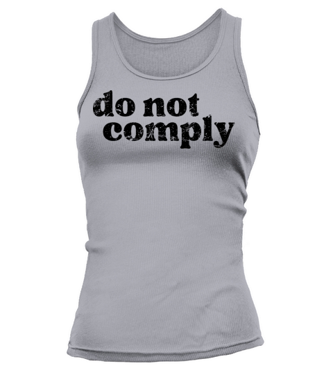 Do Not Comply Vintage Distressed No Mandates Tank top Woman