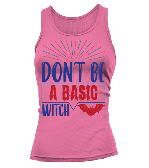 Dont be a basic witch Halloween 2022 Tank top Woman